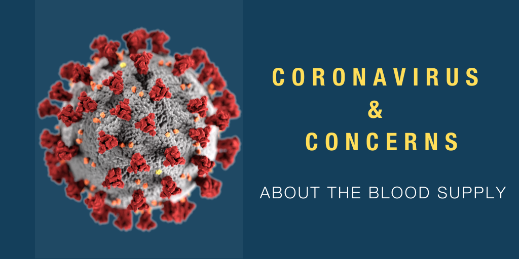 Coronavirus and Concerns About the Blood Supply