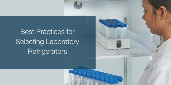 3 Important Considerations for Selecting Lab Refrigerators