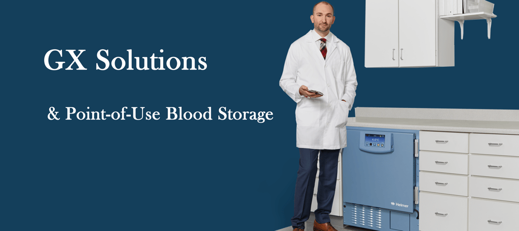 GX Solutions: Undercounter Refrigerators for Point-of-Use Blood Storage