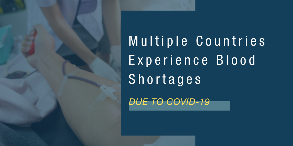 Multiple Countries Experience Blood Shortages Due to COVID-19