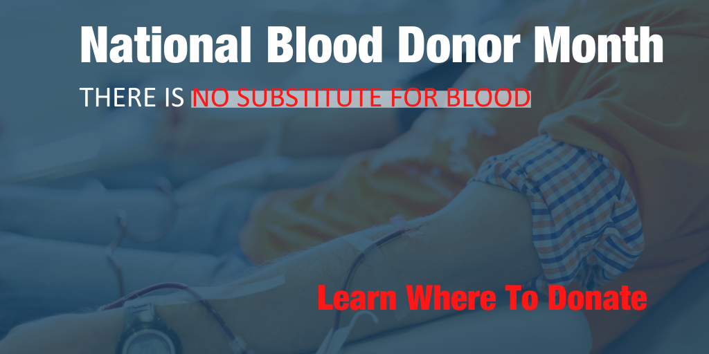 Blood and Convalescent Plasma Needed During National Blood Donor Month