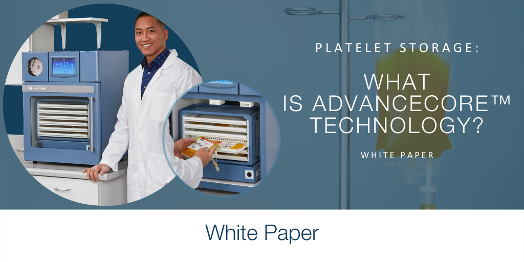 Platelet Storage: What Is AdvanceCore™ Technology?