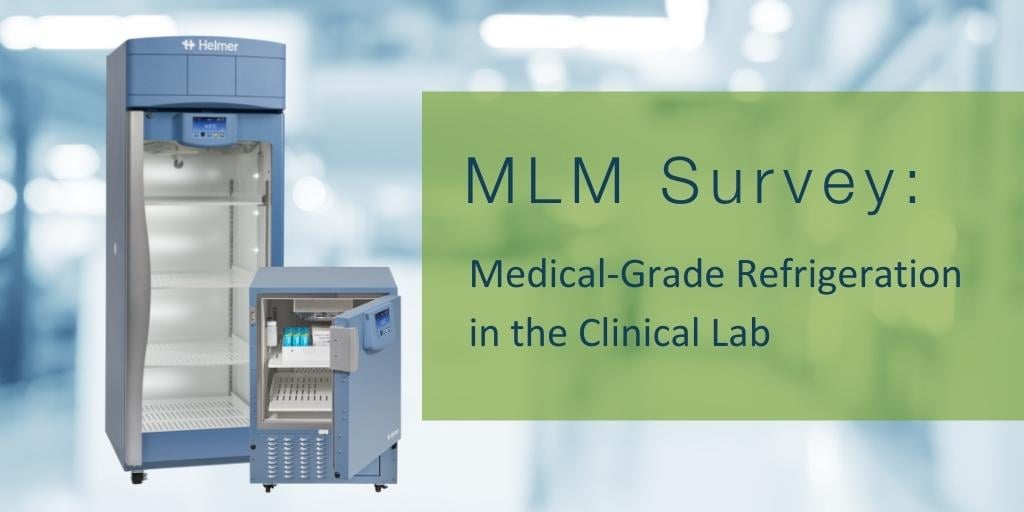 Survey: Clinical Labs Expanding Use of Medical-Grade Refrigeration
