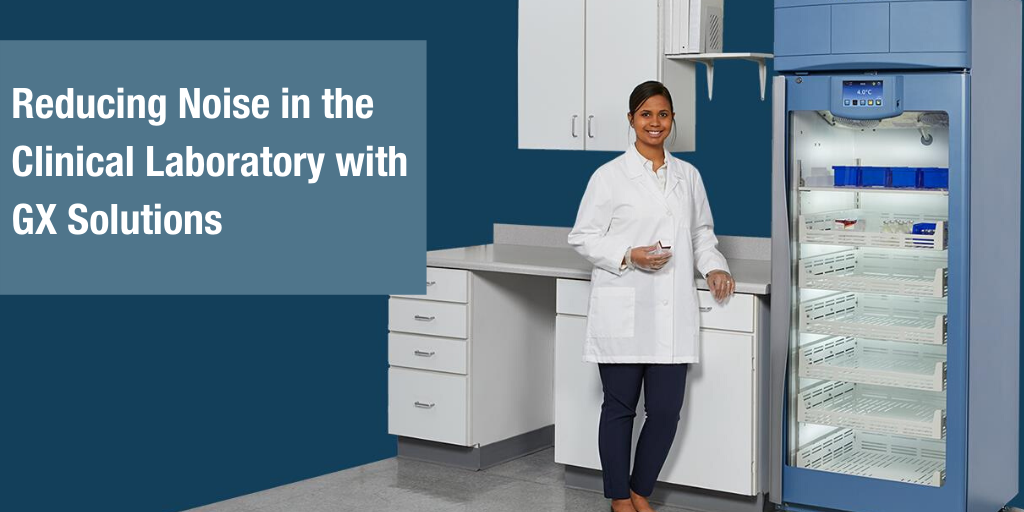 Reducing Noise in the Clinical Laboratory with GX Solutions