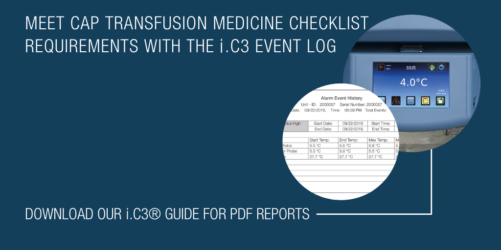 Meet CAP Transfusion Medicine Checklist Requirements with the i.C3 Event Log