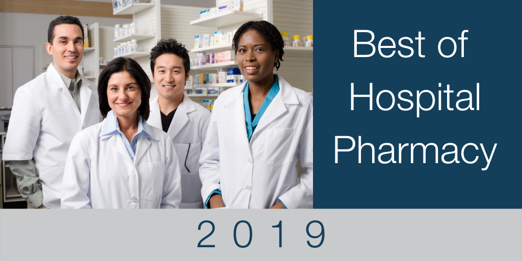 Hospital Pharmacy: The Best of 2019