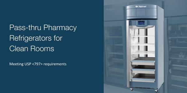 Pass-Thru Refrigerators Provide Efficiency in Sterile Compounding Environments