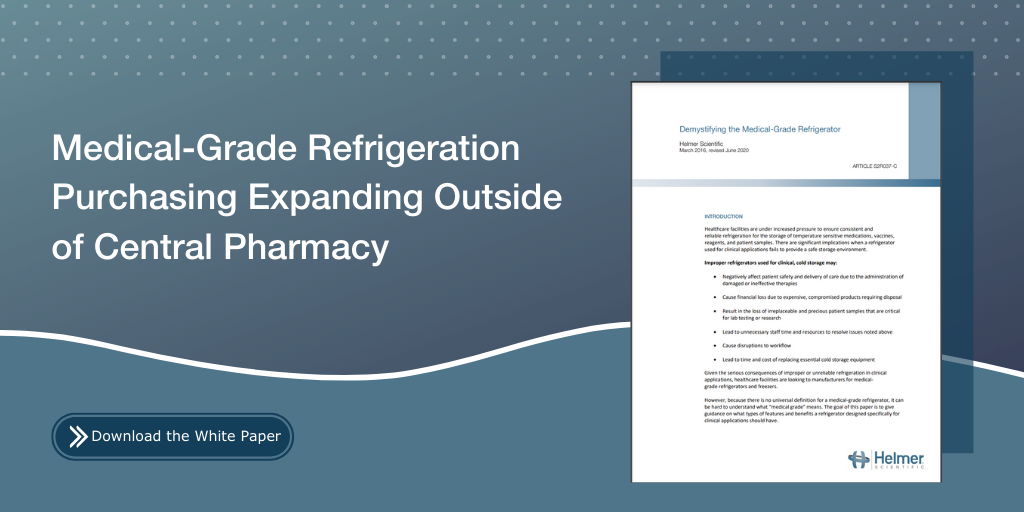 Medical-Grade Refrigeration Purchasing Expanding Outside of Central Pharmacy