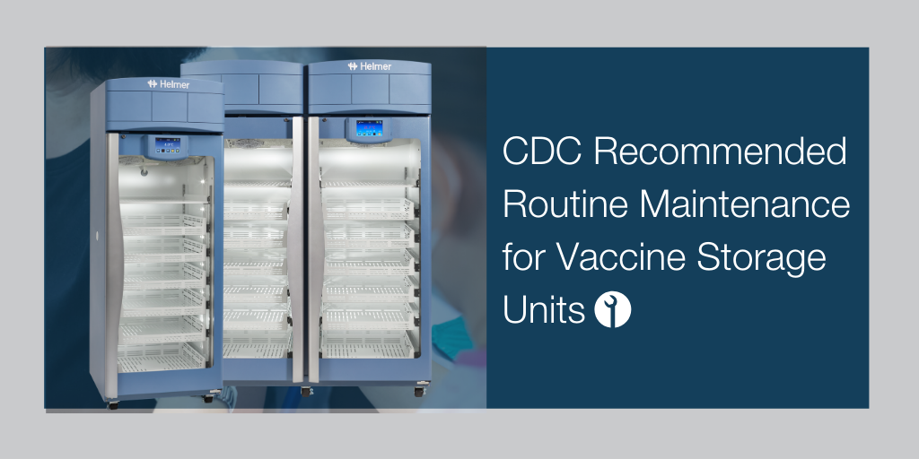 CDC Recommended Routine Maintenance for Vaccine Storage Units