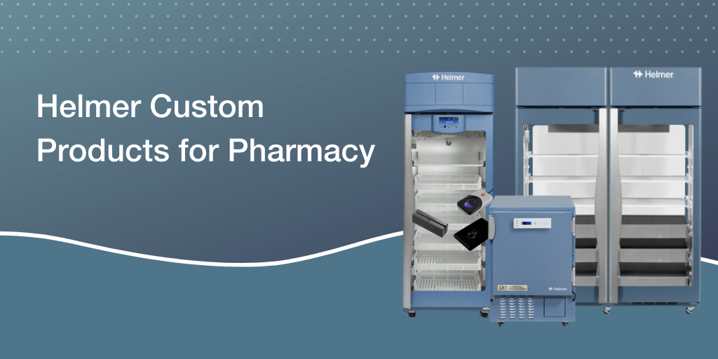 Helmer Custom Products for Pharmacy