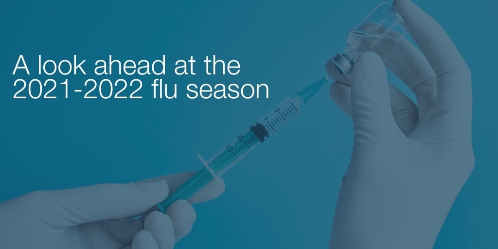 Looking Ahead to the 2021-2022 Flu Season and Back to School Immunization