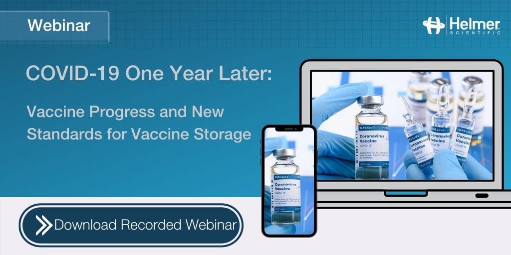Webinar Recap | COVID-19 One Year Later: Vaccine Progress and New Standards for Vaccine Storage