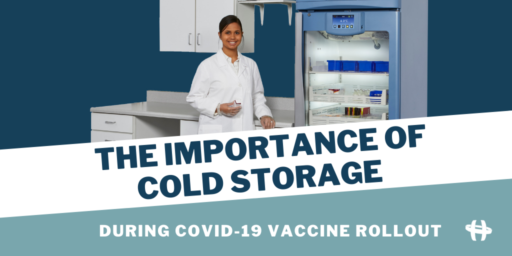 The importance of cold storage during COVID-19 vaccine rollout