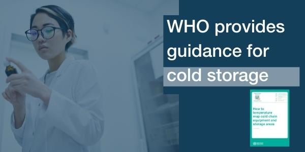 WHO Provides Simplified Process for Temperature Mapping Cold Storage Equipment