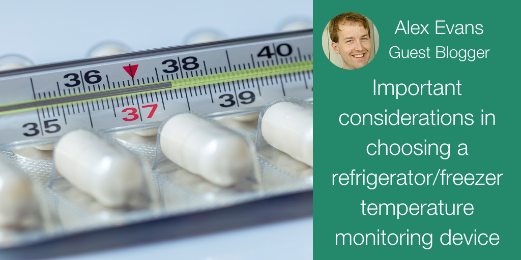 Important considerations in choosing a refrigerator/freezer temperature monitoring device