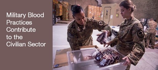 Military Blood Practices Contribute to the Civilian Sector