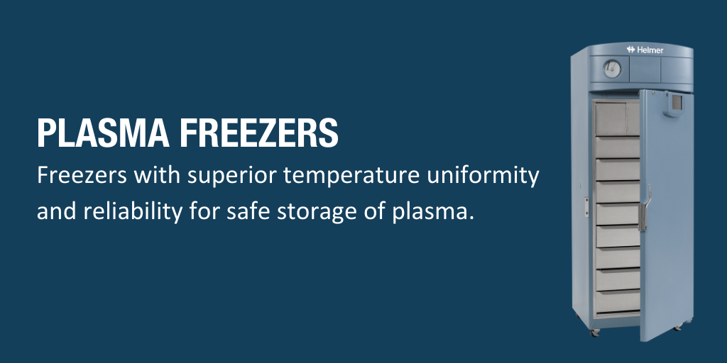 4 Important Considerations for Selecting Plasma Freezers